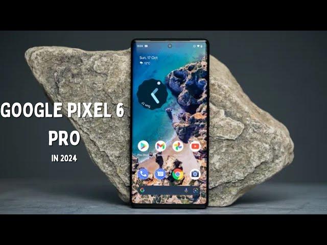 This Is Why You Should Buy the Google Pixel 6 Pro in 2024