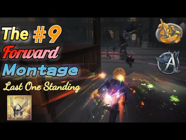 Identity V - "Don't Give up with Forward!" Forward Montage #9 (Last One Standing)