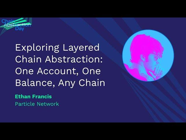 Exploring Layered Chain Abstraction: One Account, One Balance, Any Chain