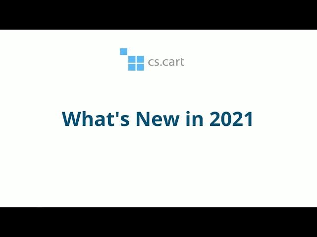 CS-Cart Multi-Vendor: What's New in 2021