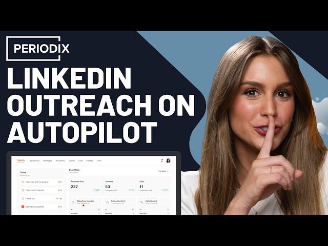 Automate Every Stage of Your LinkedIn Outreach | Periodix