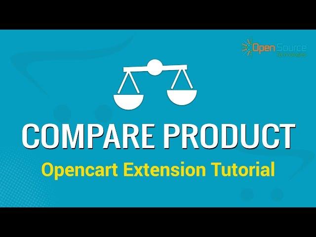 Compare Product- An OpenCart Extension Video Tutorial