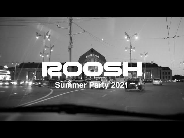 Roosh Summer Party 2021