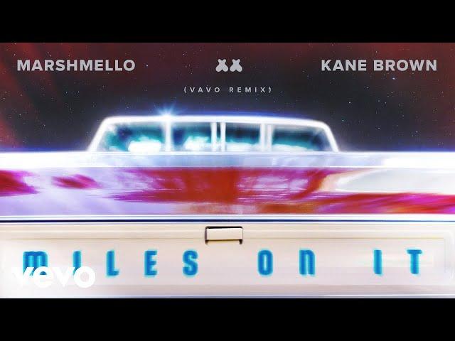 Marshmello, Kane Brown - Miles On It (VAVO Remix [Official Audio])