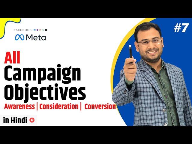 Understanding All types of Campaign Objectives in FB | Latest Facebook Ads Course #7