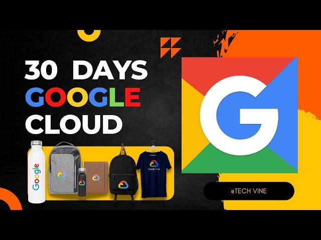 30 Days of Google Cloud || Free Google Cloud SWAGS 