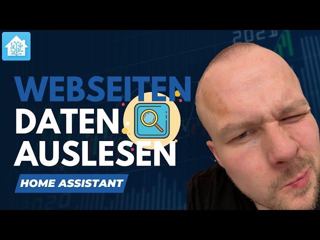 Mit Home Assistant Webseiten-Daten auslesen & in Entitäten sichern 