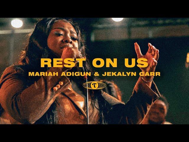 Rest on Us (feat. Mariah Adigun & Jekalyn Carr) | Maverick City Music | TRIBL