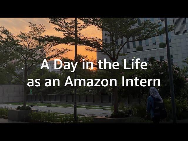 A Day in the Life: Nadia, Amazon Intern