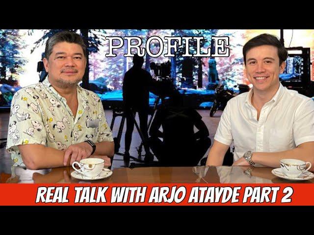 REAL TALK WITH ARJO ATAYDE PART 2