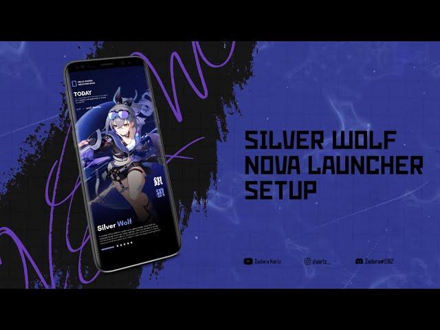 Silver Wolf - Honkai: Star Rail Theme | Nova Launcher Anime Setup | KLWP Setup