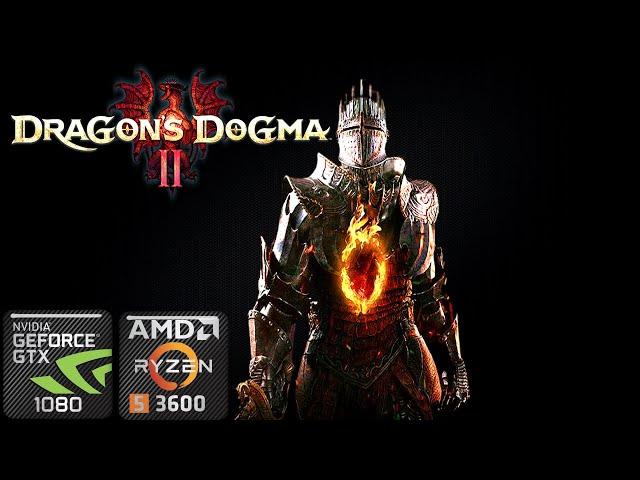 Dragon's Dogma 2 on GTX 1080 and Ryzen 5 3600 | How Does it Run?