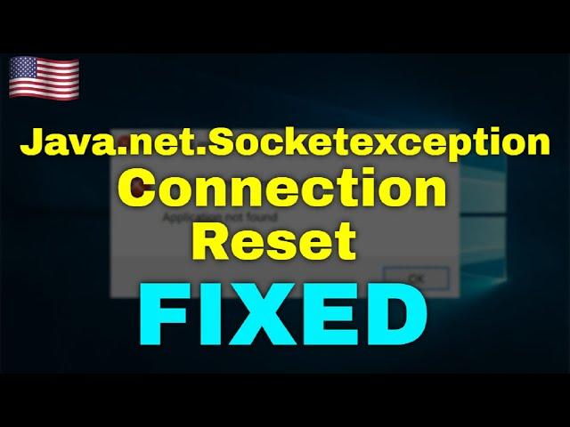How to Fix Java net Socketexception Connection Reset Windows 11