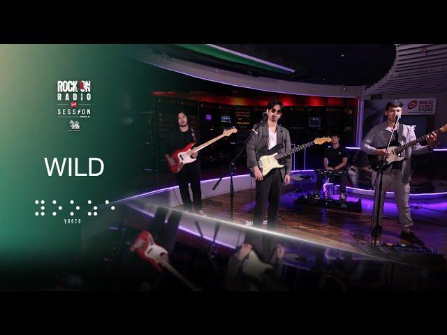 WILD - YOOZE  | RockOn LIVE Session