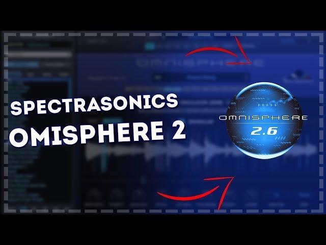 Spectrasonics Omnisphere 2 2022  FREE DOWNLOAD CRACK