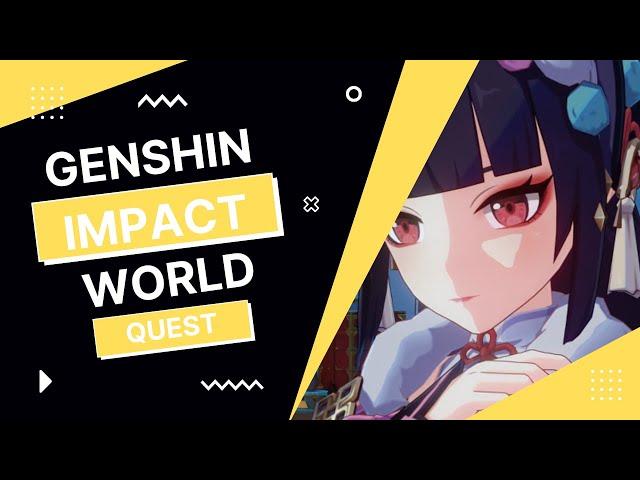 Genshin Impact: World Quest: On the Stage, Behind the Stage