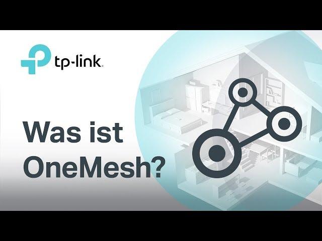 Was ist OneMesh? TP-Links Software-Update für besseres WLAN