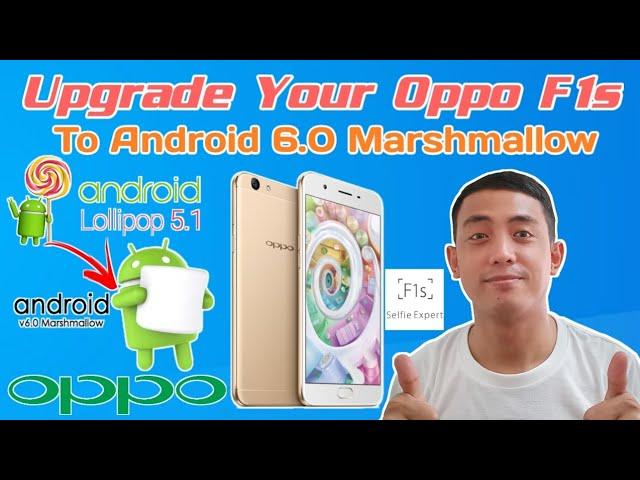 Upgrade Oppo F1s Lolipop 5.1 to Android 6.0 Marshmallow Tagalog Tutorial