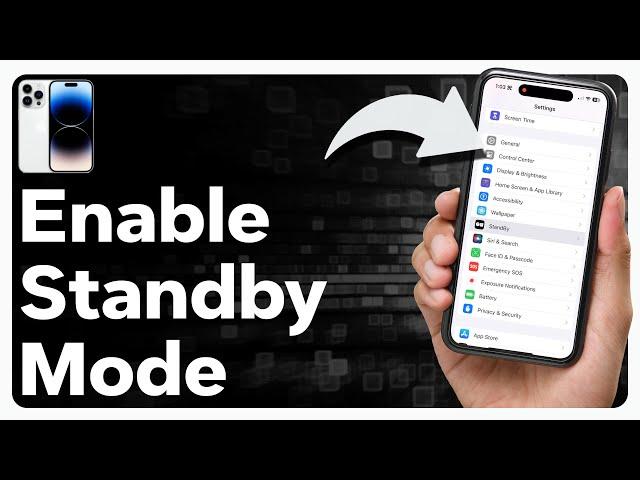 How To Enable Standby Mode On iPhone