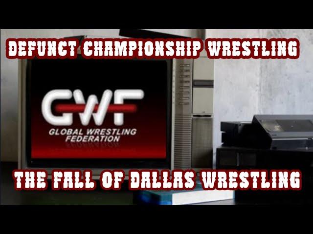 Global Wrestling Federation: The Fall of Dallas Wrestling #wrestling #wwe #aew #gwf #nwa #awf