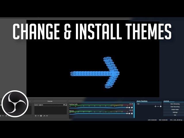 How to Change Themes and Install Custom Themes | OBS Tutorial