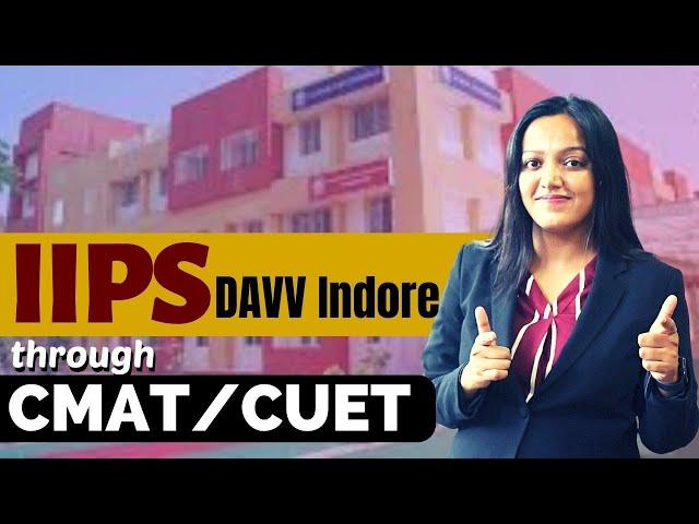 IIPS, DAVV Indore | Eligibility | Program | Duration | Exam Accepted | Fee | Placement | Reservation