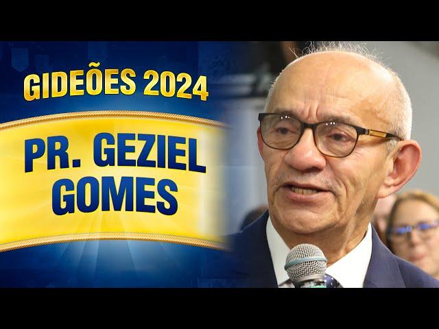 Gideões 2024 - Pr. Geziel Gomes