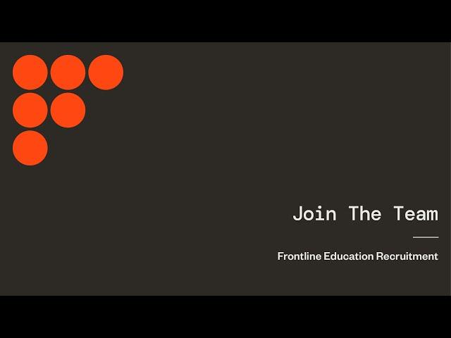 Join The Team – Frontline Education Recruitment