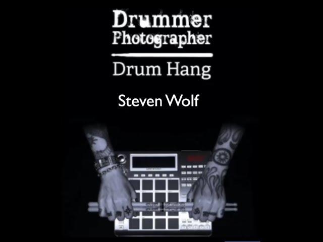 Steven Wolf Drummer Photographer Drum Hang  5-15-20 (Unedited)