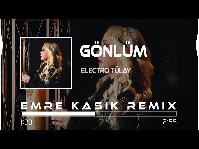 Bir Sabahsız Gecede Hasret Doğdu Gönlüme ( Prod. Emre Kaşık ) Electro Tülay - Gönlüm