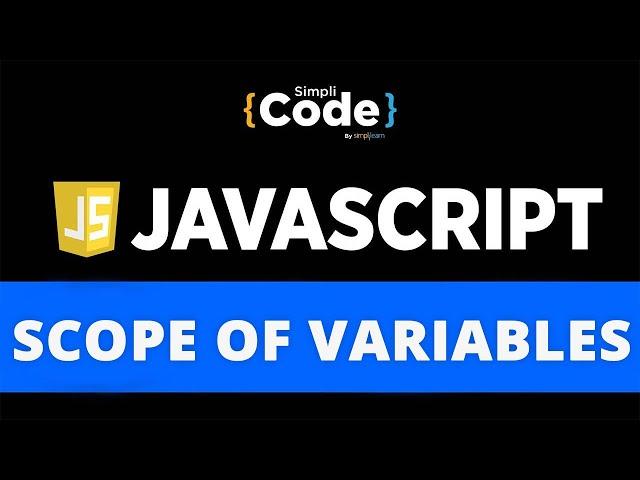 Scope Of Variables In JavaScript | Global & Local | JavaScript Tutorial For Beginners | SimpliCode