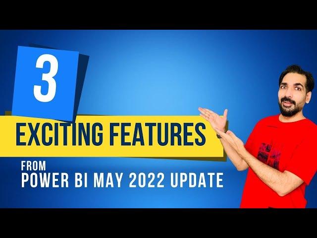 May 2022 Power BI Updates | Field Parameters in Power BI | Format Pane | Canvas Zoom | Power BI | 4K