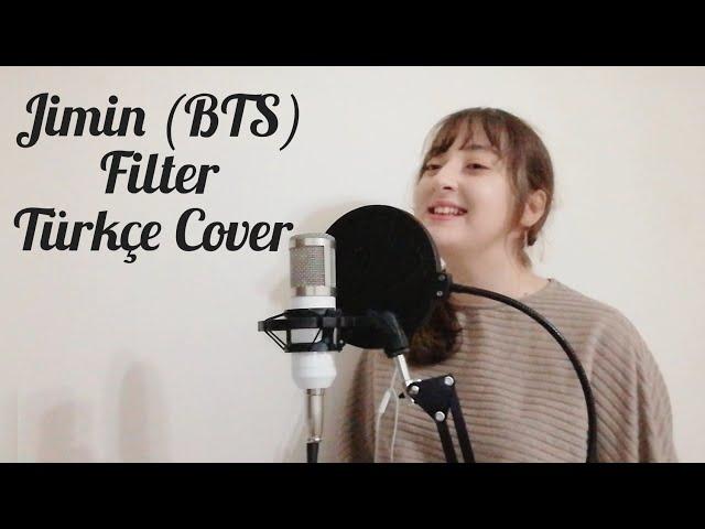 Jimin (BTS) - 'Filter' TÜRKÇE COVER | TURKISH VERSION Cover by Zeyrimed