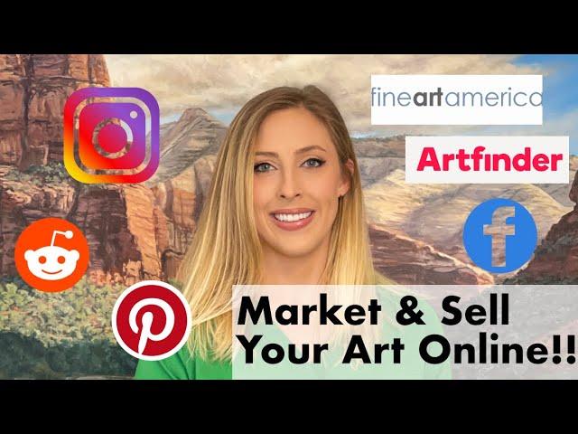 How to Market and Sell Your Artwork Online and via Social Media 2022