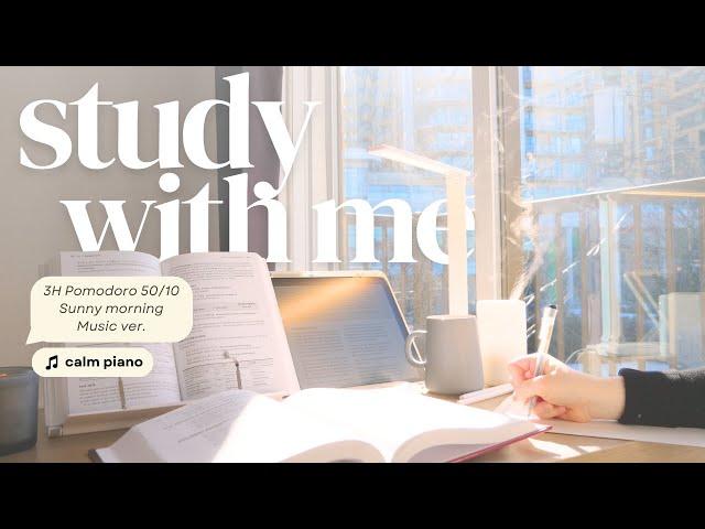 3-HOUR STUDY WITH ME ️ / Pomodoro 50-10 / Calm Piano Music / Sunny Morning /Real Sound [music ver.]