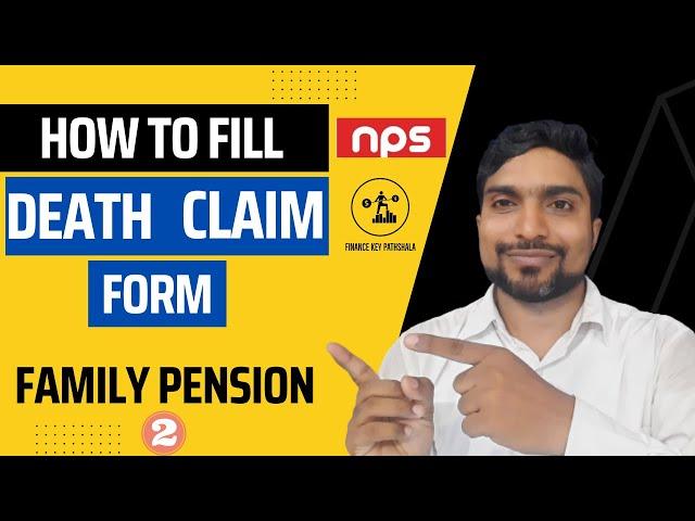 How to fill NPS Death Claim Form। NPS Death Claim Process। Family Pension in NPS।