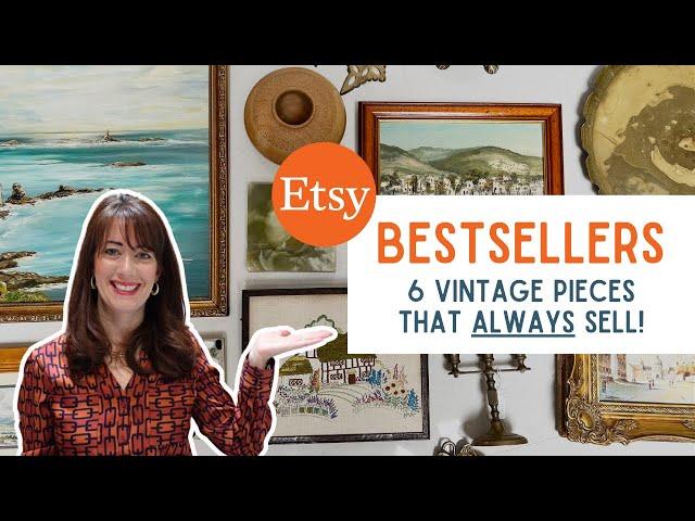 Etsy Bestsellers | 6 Vintage Pieces that ALWAYS Sell! | Reseller Tips