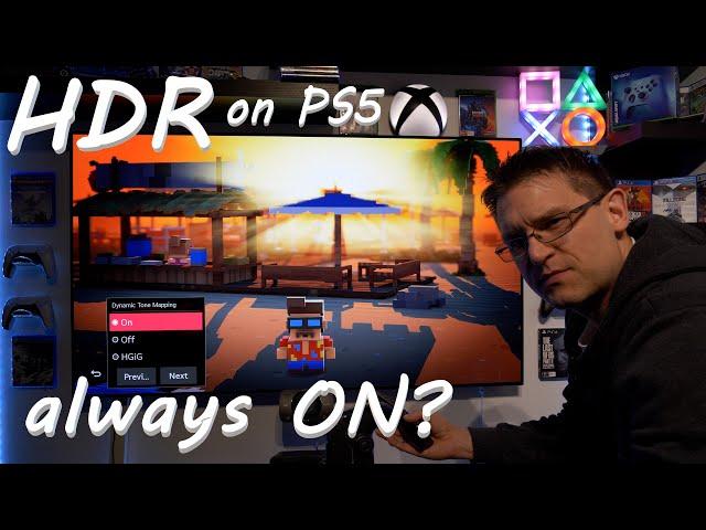 HDR always on ? Should you set HDR always on on your PS5 ?