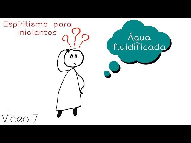 Água Fluidificada