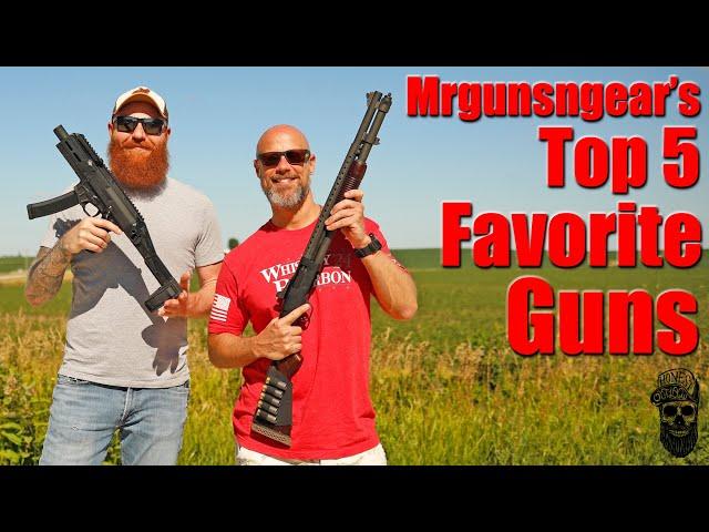 Mrgunsngear's Top 5 Favorite Guns