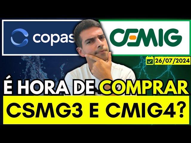 CEMIG E COPASA | É HORA DE COMPRAR AÇÕES CSMG3 E CMIG4? | DIVIDENDOS E MELHORES PREÇOS | ANÁLISE