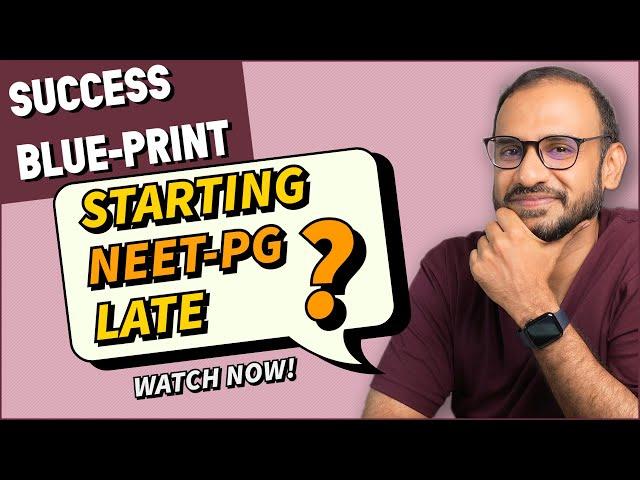 Quick Start Guide to NEET-PG 2024 | AIIMS NEXT