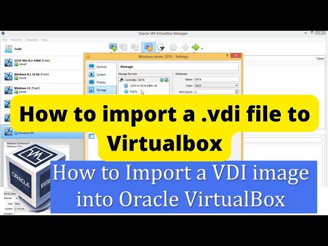 how to import a vdi image into virtualbox 2022 / how to import a .vdi file to virtualbox 2022