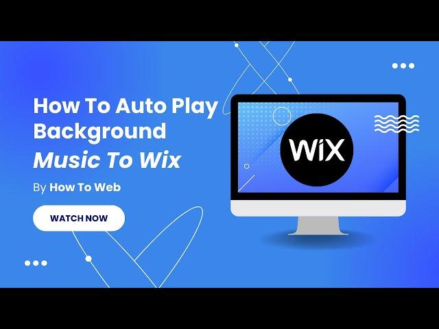 How To Autoplay Background Music To Wix Website - Tutorial
