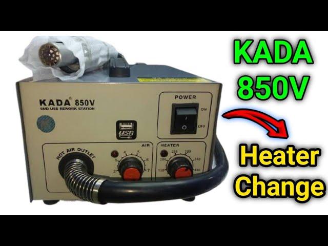 Automatic Sensor kada 850v heat (gun) change , kada 850D Heater not working, sensor not working