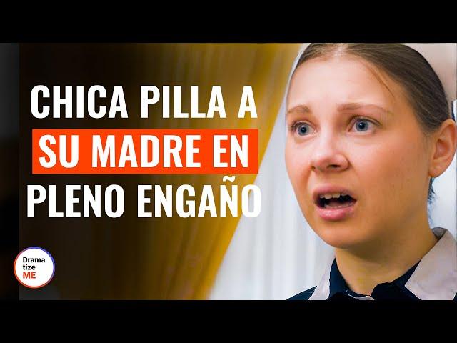 Chica pilla a su madre en pleno engaño | @DramatizeMeEspanol