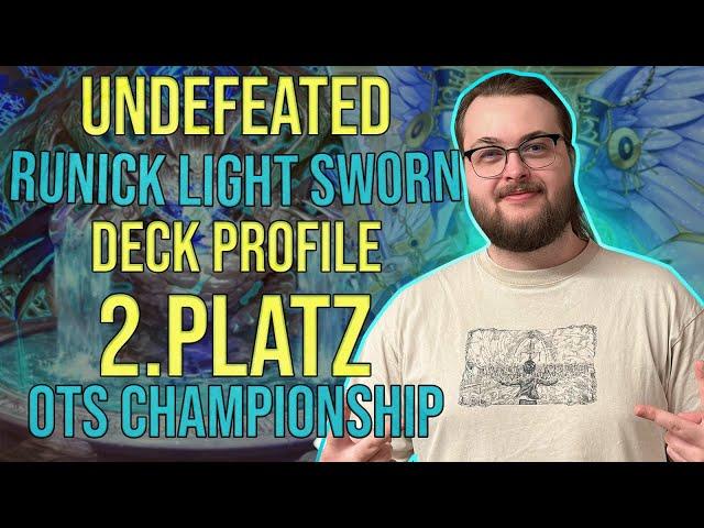 UNDEFEATED Runick Lightsworn Deck Profile!!! 2. PLATZ OTS Championship Hamburg!!!