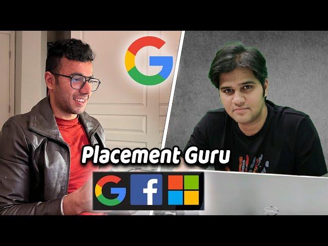Meet the Placement Guru of India! Google Placement Journey! Ft. Sumeet Sir