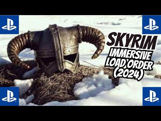 Skyrim Immersive PS5 Load Order 2024