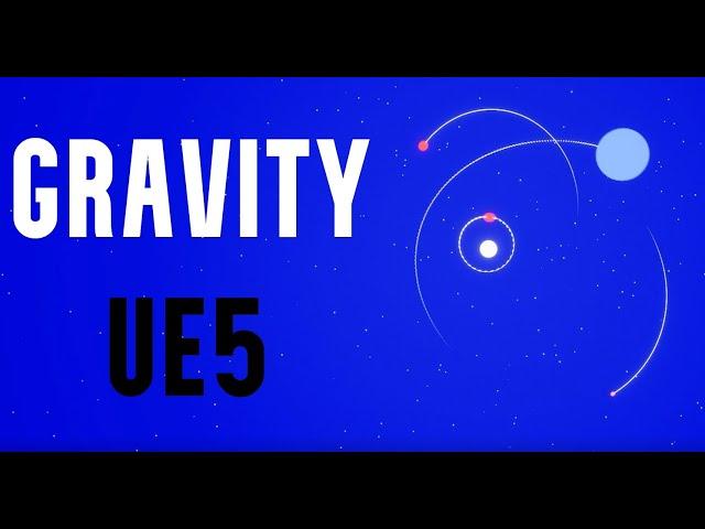 [UE5] Simulating Gravity in Unreal Engine 5